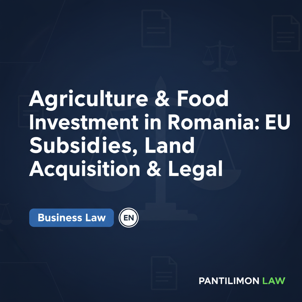 Agricultural Investment in Romania: Land, Subsidies and Food Law