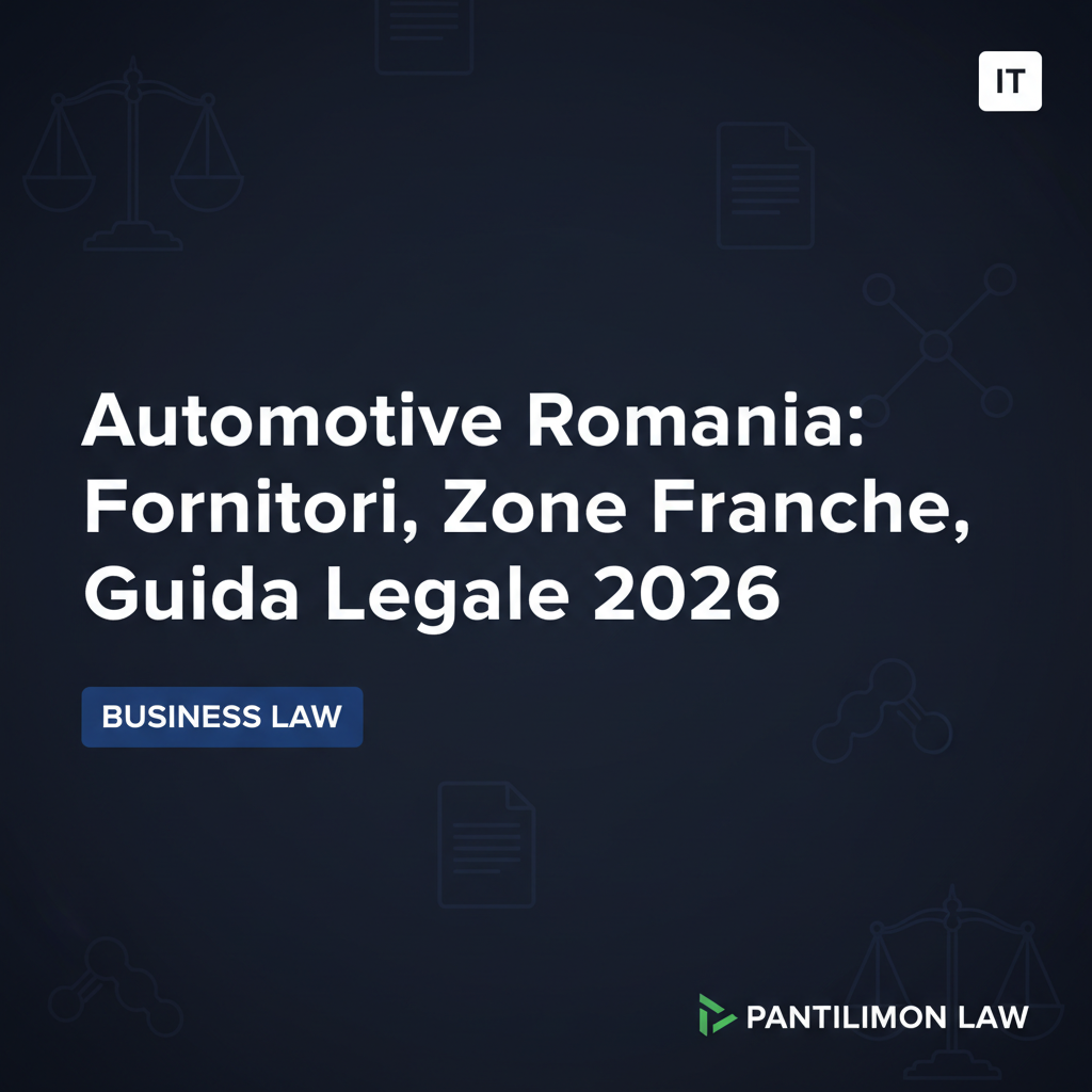 Automotive Romania: Fornitori, Zone Franche, Guida Legale 2026