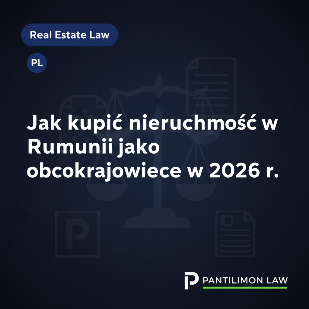 Jak kupić nieruchomość w Rumunii jako obcokrajowiec w 2026 r.